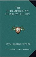 The Redemption of Charley Phillips