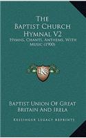 The Baptist Church Hymnal V2