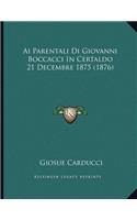 Ai Parentali Di Giovanni Boccacci In Certaldo 21 Decembre 1875 (1876)