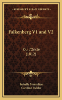 Falkenberg V1 and V2: Ou L'Oncle (1812)