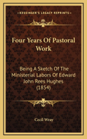 Four Years Of Pastoral Work