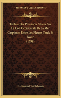 Tableau Des Provinces Situees Sur La Cote Occidentale De La Mer Caspienne Entre Les Fleuves Terek Et Kour (1798)