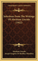 Selections From The Writings Of Abraham Lincoln (1922)
