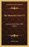 The Moment's View V1