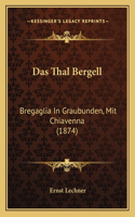 Das Thal Bergell
