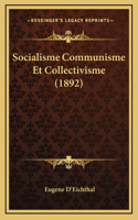 Socialisme Communisme Et Collectivisme (1892)