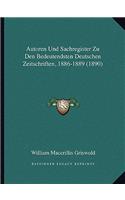 Autoren Und Sachregister Zu Den Bedeutendsten Deutschen Zeitschriften, 1886-1889 (1890)