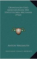 Grundlagen Und Anwendungen Der Statistischen Mechanik (1922)