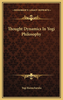 Thought Dynamics In Yogi Philosophy: (English)