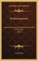 The Returning Sinner: Assured Of A Successful Reception At The Foot Of The Cross (1822)