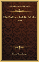 Uber Das Zehnte Buch Des Euklides (1835)