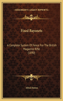 Fixed Bayonets