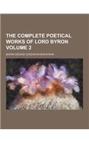 The Complete Poetical Works of Lord Byron Volume 2: (English)