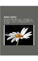 Saku Saku: Saku Sakuno Ch y N Zh D Ng Ch Ngkyarakut, Sakusakugesuto y L N, Mu C Nkaera, Min'nadeuta, Z Ng Tianjigorou, S N Yuan y