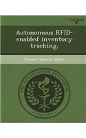 Autonomous Rfid-Enabled Inventory Tracking