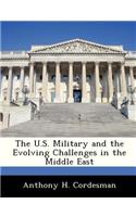 The U.S. Military and the Evolving Challenges in the Middle East