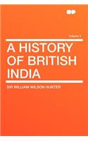 A History of British India Volume 2