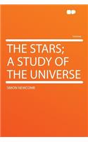 The Stars; A Study of the Universe