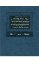 Les Duvivier; Jean Duvivier, 1687-1761, Benjamin Duvivier, 1730-1819; Essai D'Un Catalogue de Leurs Oeuvres Precede D'Une Notice Biographique Et Bibliographique