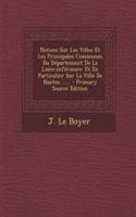 Notices Sur Les Villes Et Les Principales Communes Du Département De La Loire-inférieure: Et En Particulier Sur La Ville De Nantes ......