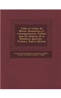 Villes et tribus du Maroc; documents et renseignements. Publiés sous les auspices de la Résidence générale
