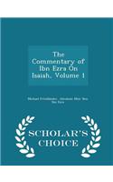 Commentary of Ibn Ezra on Isaiah, Volume 1 - Scholar's Choice Edition