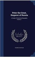Peter the Great, Emperor of Russia