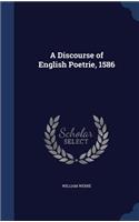 A Discourse of English Poetrie, 1586