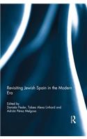 Revisiting Jewish Spain in the Modern Era