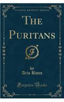 The Puritans (Classic Reprint): (English)