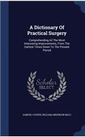 A Dictionary Of Practical Surgery