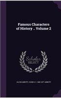 Famous Characters of History .. Volume 2