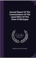 Annual Report of the Commissioner of the Land Office of the State of Michigan