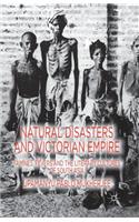 Natural Disasters and Victorian Empire