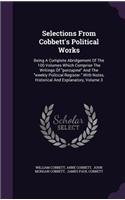 Selections from Cobbett's Political Works