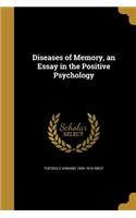 Diseases of Memory, an Essay in the Positive Psychology