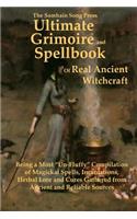 The Samhain Song Press Ultimate Grimoire and Spellbook of Real Ancient Witchcraft