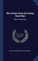 War Letters From the Living Dead Man