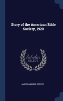 Story of the American Bible Society, 1920