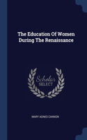 The Education Of Women During The Renaissance