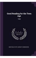 Good Reading for the Teen Age