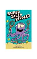 Super Silly Riddles