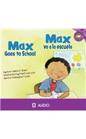 Max Goes to School/Max Va a la Escuela