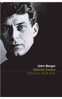 Selected Essays of John Berger
