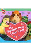 The Wonder Pets Love You!: (Wonder Pets! (Hardcover))