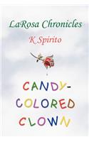 Candy-Colored Clown: LaRosa Chronicles