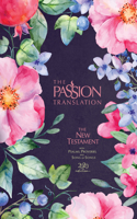 Passion Translation New Testament (2020 Edition) Berry Blossoms: With Psalms, Proverbs and Song of Songs