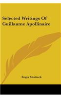 Selected Writings Of Guillaume Apollinaire