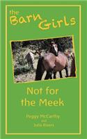 Not for the Meek