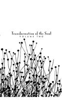 Transformation of the Soul